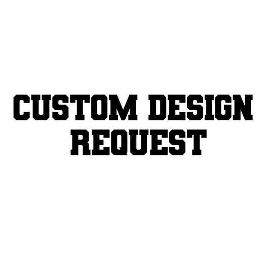 Custom Design Request