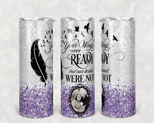 20 oz Skinny Tumbler Memorial with photo Frame Purple Glitter Wings Were Ready Sublimation Design