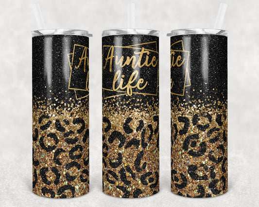20 oz Skinny Tumbler Auntie Life Leopard Gold Black Glitter Sublimation Design Print Transfer