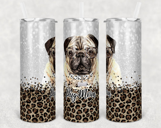 20 oz Skinny Tumbler Sublimation Pug Dog Mom Glitter and Leopard Template Straight Warped Mothers Day Dog Mama