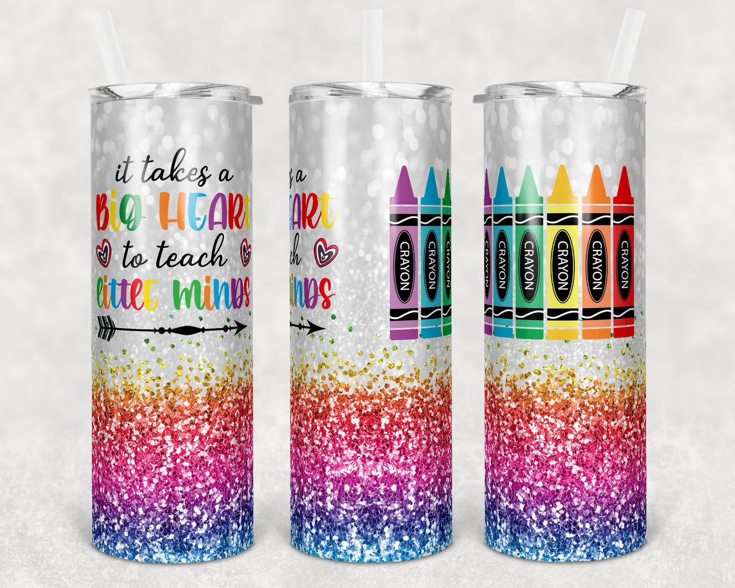20 oz Skinny Tumbler Rainbow Glitter Teacher Tumbler Big Heart to Teach Little Minds Sublimation Design crayon