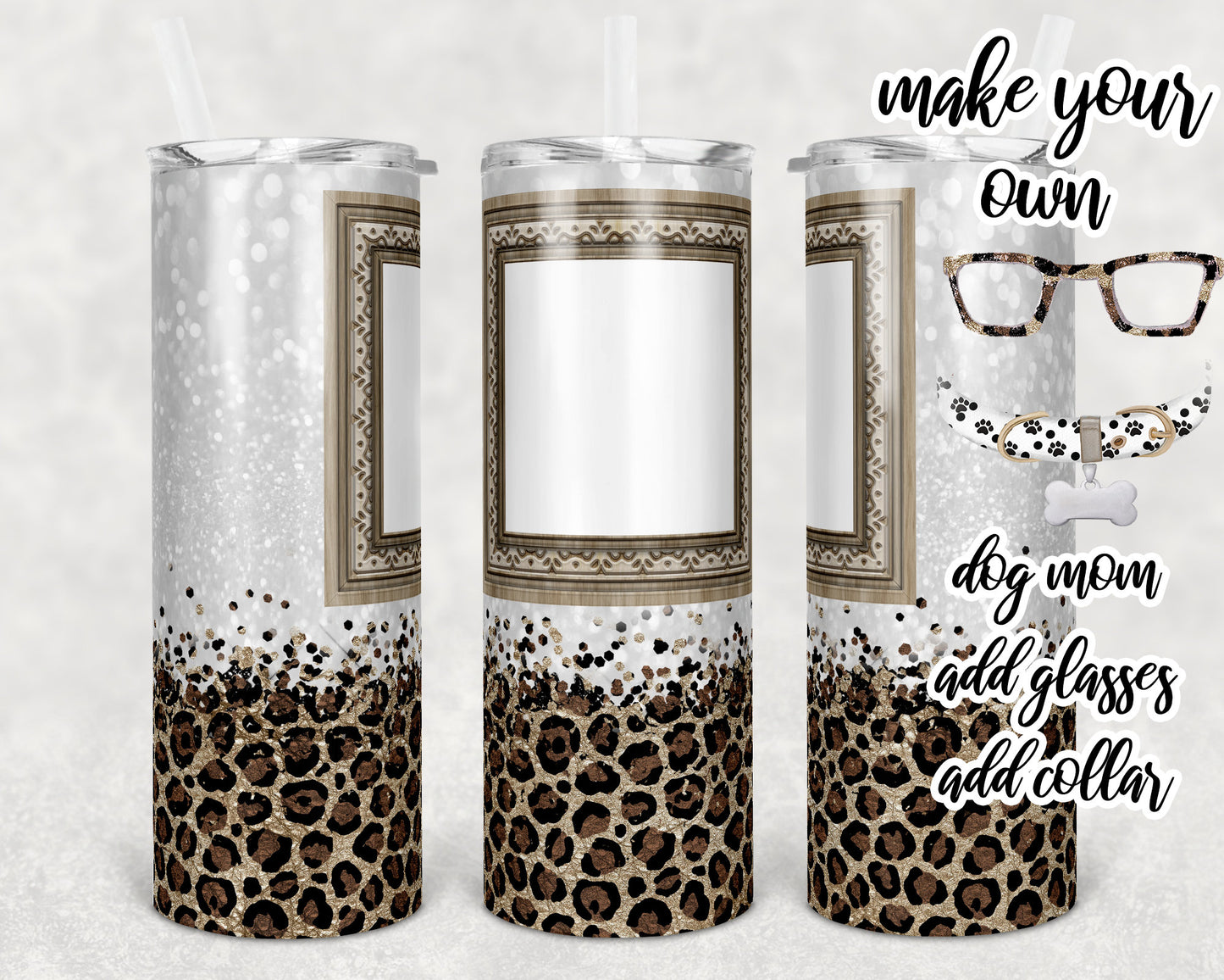 20 oz Skinny Tumbler Sublimation Dog Mom Frame Build Own Glitter and Leopard Template Straight Warped Mothers Day Dog