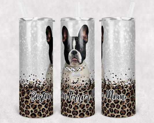 20 oz Skinny Tumbler Sublimation Boston Terrier Dog Mom Glitter and Leopard Template Straight Warped