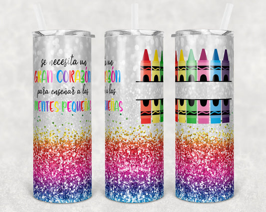 20 oz Skinny Tumbler Rainbow Glitter Teacher Tumbler Spanish Big Heart Sublimation Design crayon