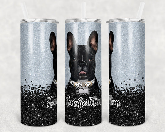 20 oz Skinny Tumbler Sublimation Frenchie Dog Mom Glitter Gray Black Template Straight Warped Mothers Day Dog Mama