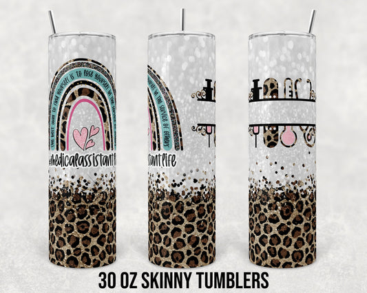 30 oz Skinny Tumbler Sublimation Design Template Medical Assistant Life Leopard and Glitter Straight